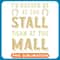 Mens Id Rather Be At The Stall Than At The Mall Equestrian .jpg