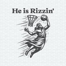 he is rizzin funny easter jesus svg1111