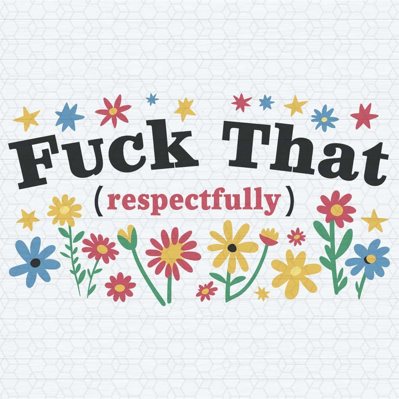 Fuck That Respectfully Svg.jpg