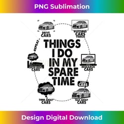 funny cars things i do in my spare time repeat retro present - artisanal sublimation png file - spark your artistic geni
