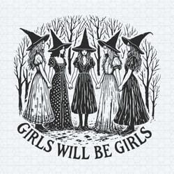 girls will be girls witchy feminist svg