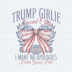 trump girlie social club i make no apologies png