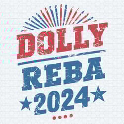 vintage dolly reba 2024 vintage dolly parton and reba mcentire election campaign svg