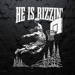 he is rizzin funny jesus easter svg