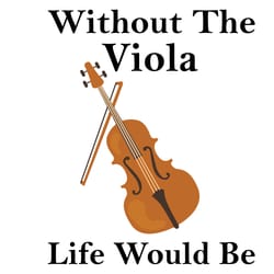without viola life would be svg, trending svg, violin svg, viola svg, viola life svg, violin life svg, violin artist svg