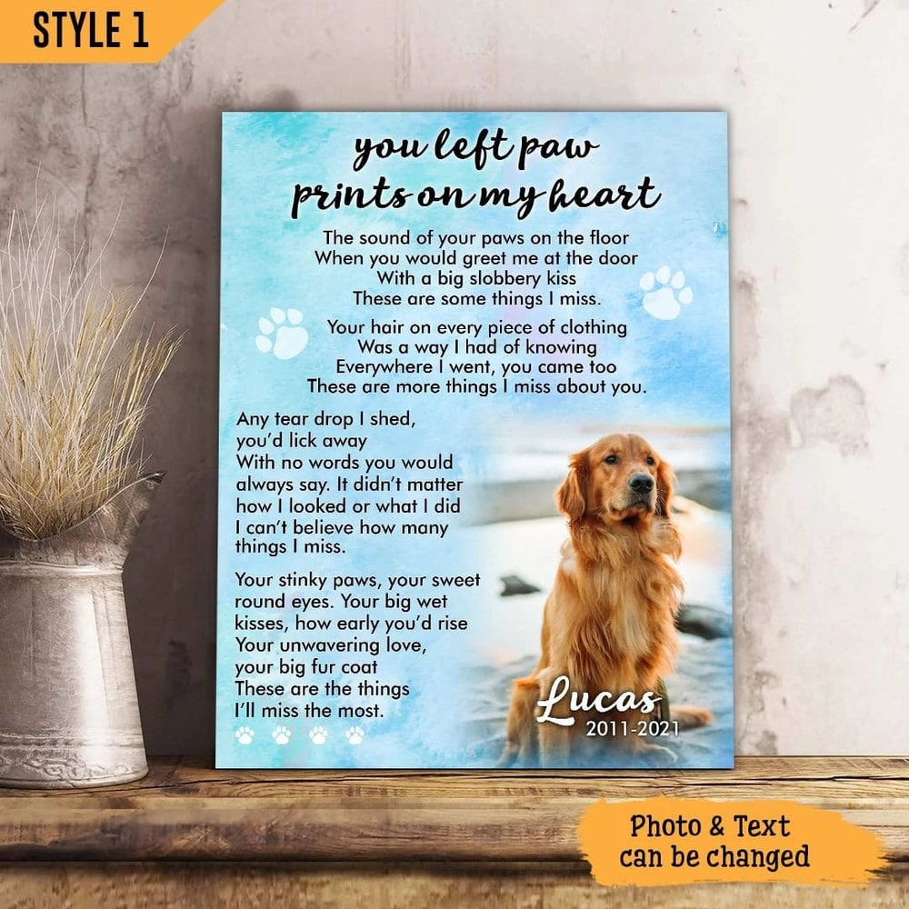 You Left Paw Prints On My Heart Dog Personalized Vertical Canvas - Wall Art Canvas - Gift For Dog Lovers.jpg