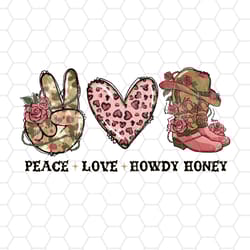 peace love howdy honey png, howdy valentine png, howdy cowgirl png, western cowgirl png