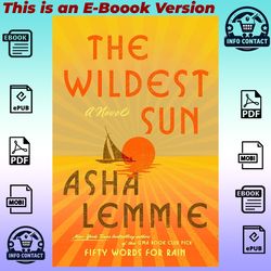 The Wildest Sun by Asha Lemmie