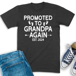 grandpa est 2024 shirt, grandpa again shirt, promoted to grandpa sweatshirt, gift for grandpa, new grandfather tee, gran