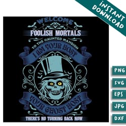 haunted mansion welcome foolish mortals svg