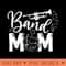 Band Mom Proud Band Mom Musical Marching Band Trumpet - Sublimation clipart PNG - Perfect for Sublimation Art