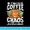I Run On Coffee Chaos And Cuss Words - Sublimation templates PNG - Quick And Seamless Download Process