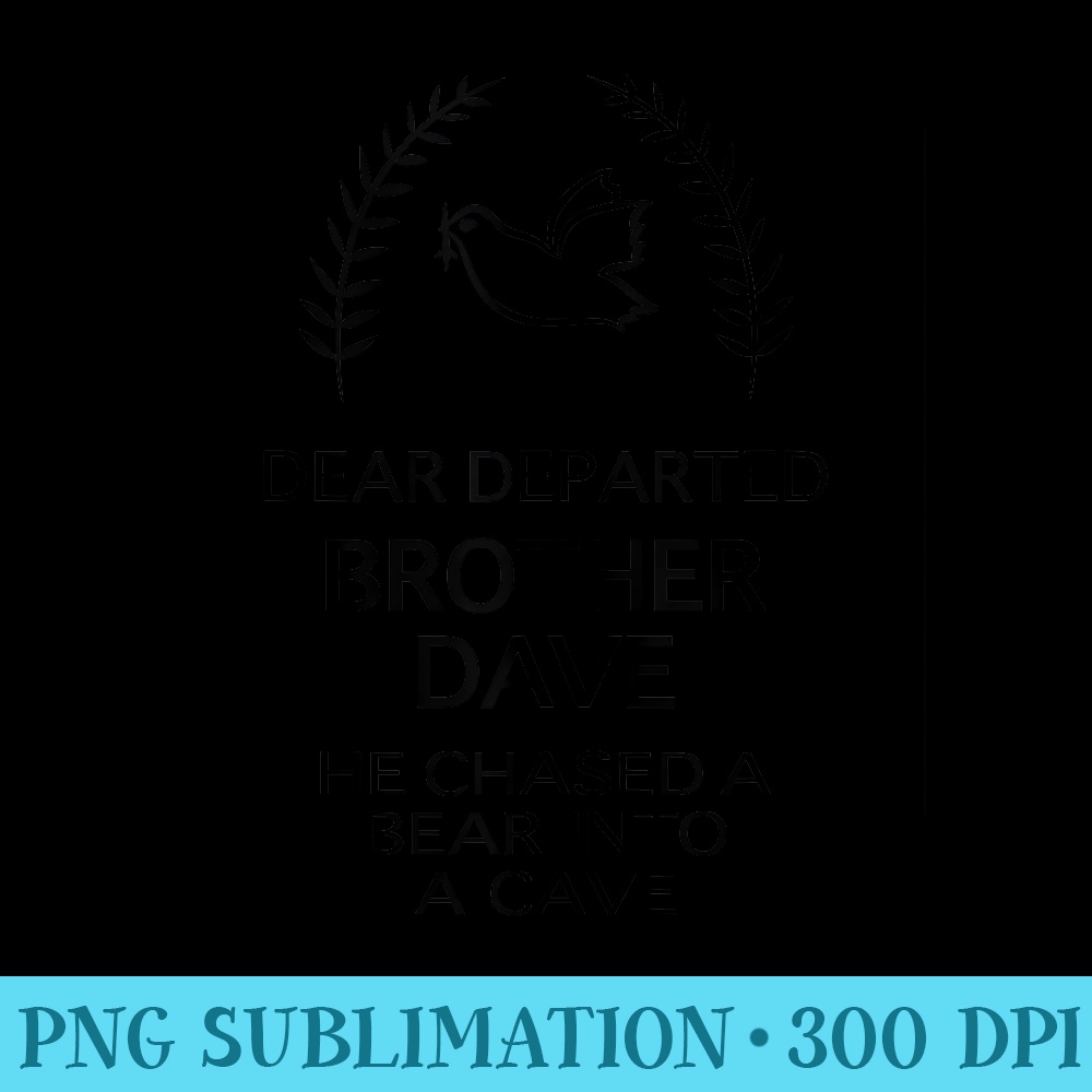 The Haunted Mansion Dear Departed Brother Dave Epitaph - PNG Download Design - Perfect for Personalization