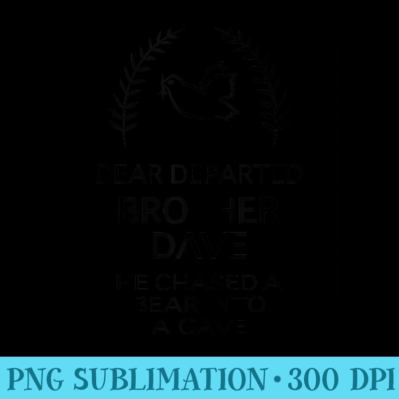 The Haunted Mansion Dear Departed Brother Dave Epitaph - PNG Download Design - Perfect for Personalization