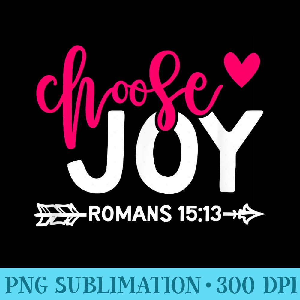 Choose Joy Quote Cute Pink Bible Verse Christian Scripture - PNG Design Resource - Vibrant and Eye-Catching Typography