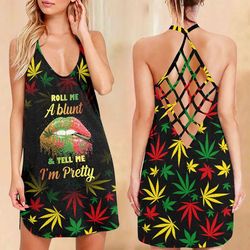 CANNABIS ROLL ME A BLUNT AND TELL ME I'M PRETTY CRISS CROSS OPEN BACK CAMISOLE TANK TOP DESIGN 3D SIZE S - 3XL CA102146
