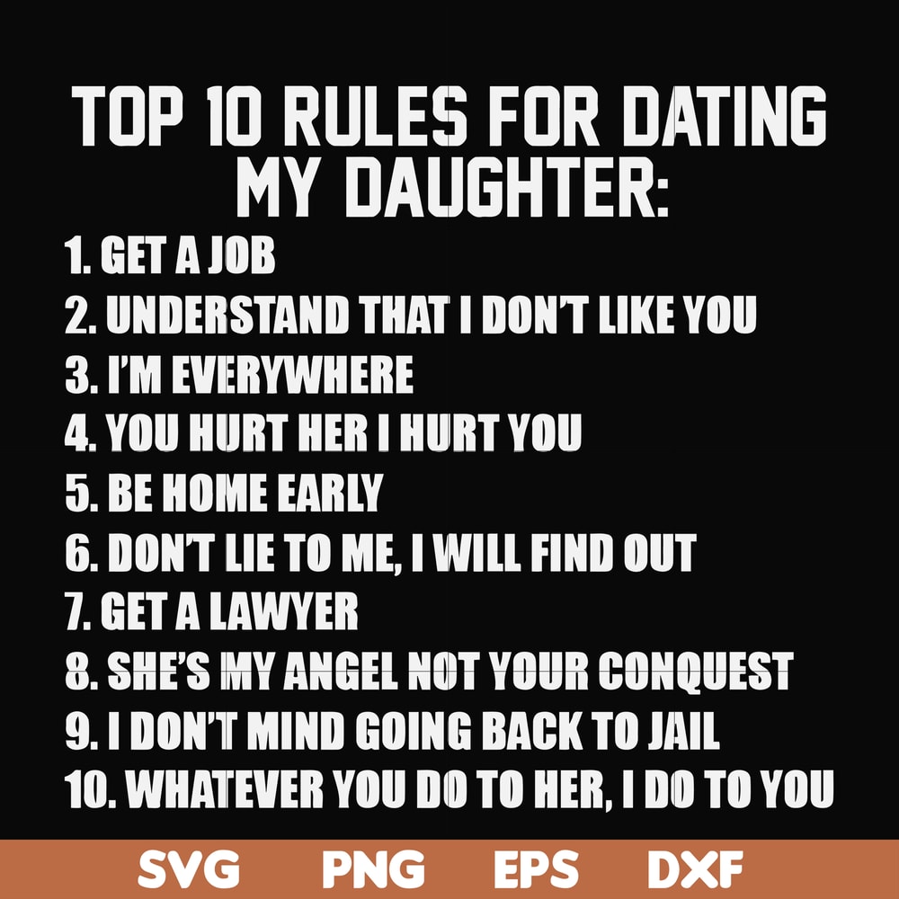 FN000622-Top 10 rules for dating my daughter svg, png, dxf, eps file FN000622.jpg