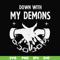FN000696-Down with my Demons svg, png, dxf, eps file FN000696.jpg