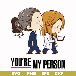 you're my person svg, png, dxf, eps file fn000144