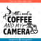 All i need is coffee and my camera_IU-01.png