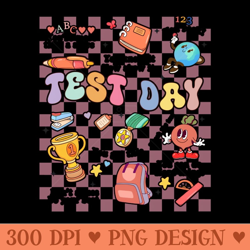 Funny Teacher Test Day Motivational Teacher Starr Testing - PNG Designs - Variety