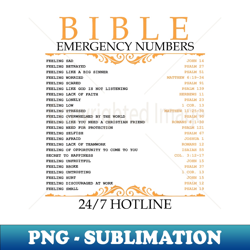 Bible Emergency Hotline Numbers Bible Verse Scripture - Sublimation-Ready PNG File