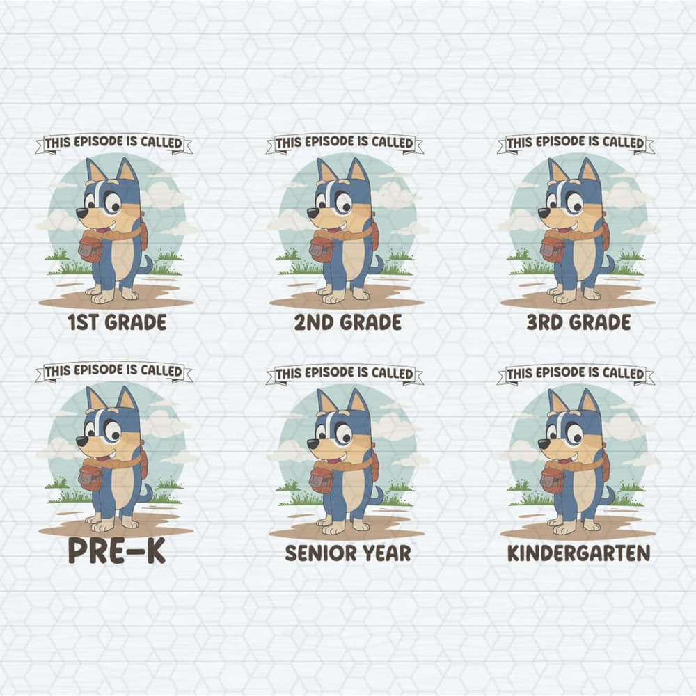 ChampionSVG-Bluey-Back-To-School-First-Day-Of-School-SVG-Bundle.jpg
