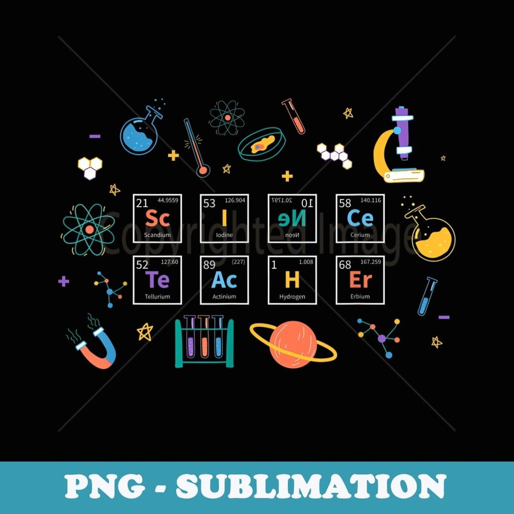 Science Teacher Cute Periodic Table Chemistry Elements - Premium PNG Sublimation File