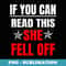 If You Can Read This She Fell Off Funny Motorcycle T - Elegant Sublimation PNG Download