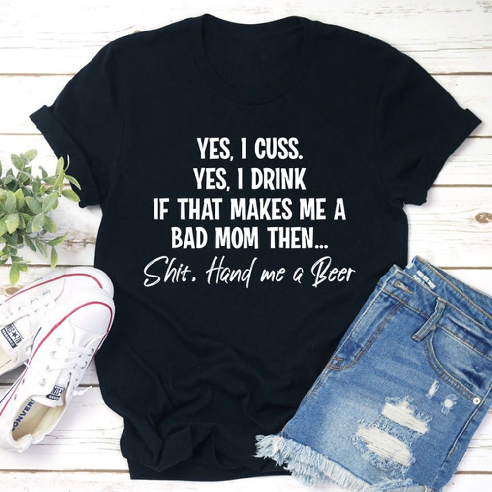 Bad Mom T-Shirt 1.jpg