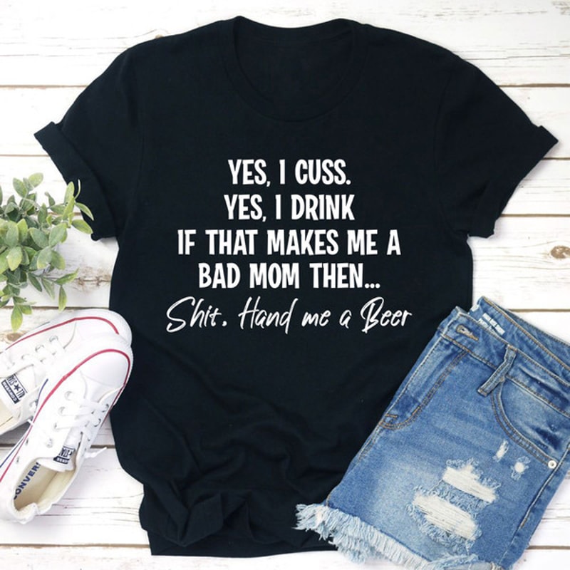 Bad Mom T-Shirt 1.jpg
