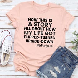 a story about motherhood t-shirt