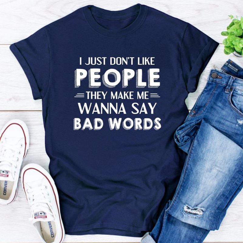I Just Don't Like People T-Shirt (1).jpg