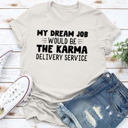 my dream job t-shirt