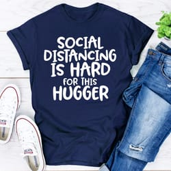 social distancing is hard for this hugger