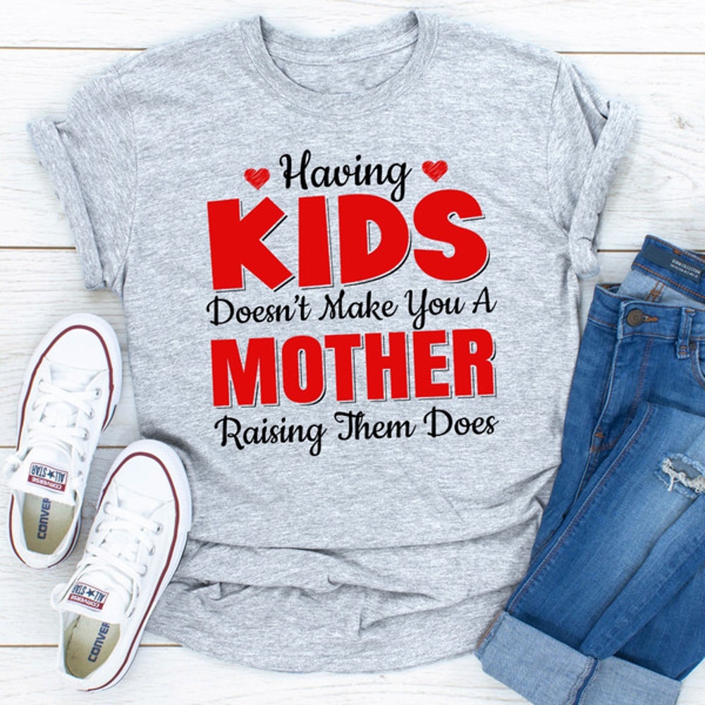 Having Kids Doesn't Make You A Mother..jpg