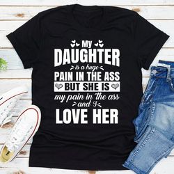 my daughter is a huge pain in the ass