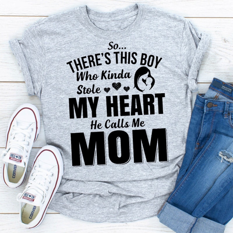 So There's This Boy Who Kinda Stole My Heart He Calls Me Mom (4).jpg