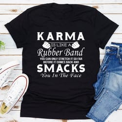 karma is like a rubber band
