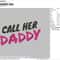 call her daddy 5.8in Print.jpg