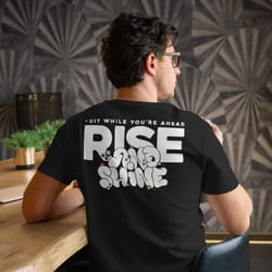 rise and shine premium cotton t-shirt