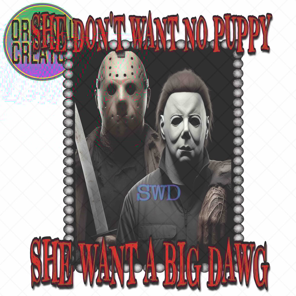 2 Slipper Luh Tyler Horror SublimationShe Dont Want A Puppy She Wants A Big Dawg Sublimation Jason Michael Png 0