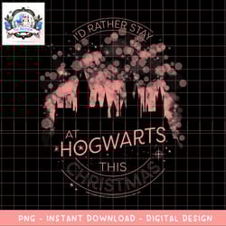 harry potter christmas i_d rather stay at hogwarts png download copy