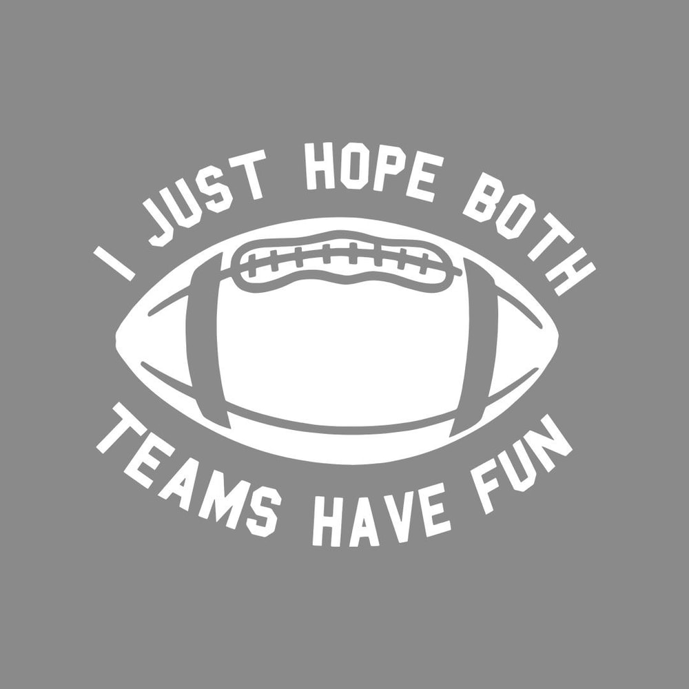 I Just Hope Both Teams Have Fun 1 0