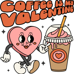 coffee is my valentine png, valentine day png, love png, valentine designs, retro valentine day png digital download