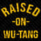 Raised On Wu Tang Clan PNG SVG EPS Digital Download East Coast HipHop Hardcore HipHop Rap Music 0