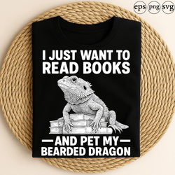 i just want to read books and pet my bearded dragon funny reading reptile lover design for bookworms and lizard owners