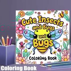 cute insects and bugs coloring book for adults, colouring book and drawing supplies for christmas, thanksgiving