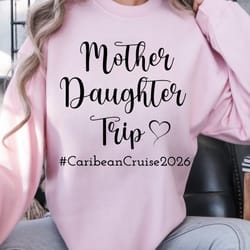 mother daughter trip shirt, mom daughter vacation t shirt