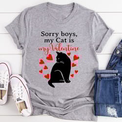 sorry boys my cat is my valentine tee